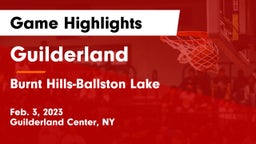 Guilderland  vs Burnt Hills-Ballston Lake  Game Highlights - Feb. 3, 2023