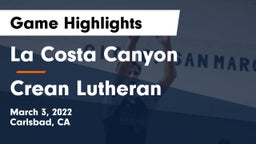 La Costa Canyon  vs Crean Lutheran  Game Highlights - March 3, 2022