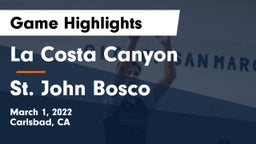 La Costa Canyon  vs St. John Bosco  Game Highlights - March 1, 2022