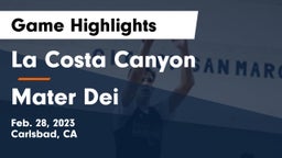 La Costa Canyon  vs Mater Dei  Game Highlights - Feb. 28, 2023