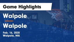 Walpole  vs Walpole  Game Highlights - Feb. 16, 2020