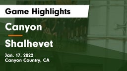 Canyon  vs Shalhevet Game Highlights - Jan. 17, 2022