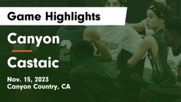 Canyon  vs Castaic Game Highlights - Nov. 15, 2023