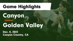 Canyon  vs Golden Valley  Game Highlights - Dec. 8, 2023