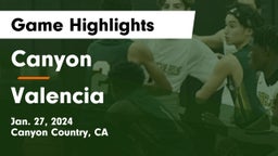Canyon  vs Valencia  Game Highlights - Jan. 27, 2024