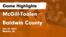 McGill-Toolen  vs Baldwin County Game Highlights - Jan 23, 2017