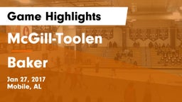 McGill-Toolen  vs Baker  Game Highlights - Jan 27, 2017