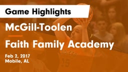 McGill-Toolen  vs Faith Family Academy Game Highlights - Feb 2, 2017