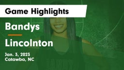 Bandys  vs Lincolnton  Game Highlights - Jan. 3, 2023