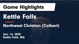 Kettle Falls  vs Northwest Christian  (Colbert) Game Highlights - Jan. 16, 2020