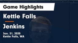 Kettle Falls  vs Jenkins  Game Highlights - Jan. 31, 2020
