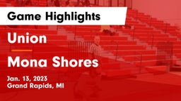 Union  vs Mona Shores  Game Highlights - Jan. 13, 2023