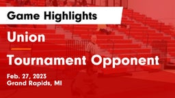 Union  vs Tournament Opponent Game Highlights - Feb. 27, 2023