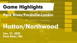 Park River/Fordville-Lankin  vs Hatton/Northwood  Game Highlights - Jan. 27, 2020