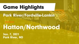 Park River/Fordville-Lankin  vs Hatton/Northwood  Game Highlights - Jan. 7, 2021