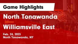North Tonawanda  vs Williamsville East  Game Highlights - Feb. 24, 2023