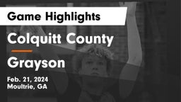 Colquitt County  vs Grayson  Game Highlights - Feb. 21, 2024