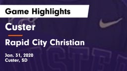 Custer  vs Rapid City Christian  Game Highlights - Jan. 31, 2020