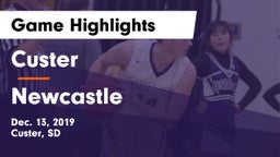 Custer  vs Newcastle  Game Highlights - Dec. 13, 2019