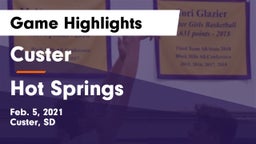 Custer  vs Hot Springs  Game Highlights - Feb. 5, 2021