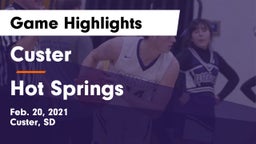 Custer  vs Hot Springs  Game Highlights - Feb. 20, 2021
