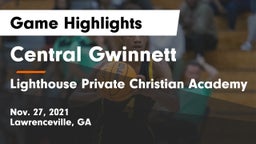 Central Gwinnett  vs Lighthouse Private Christian Academy Game Highlights - Nov. 27, 2021