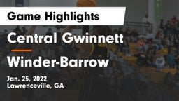 Central Gwinnett  vs Winder-Barrow  Game Highlights - Jan. 25, 2022