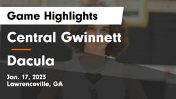 Central Gwinnett  vs Dacula  Game Highlights - Jan. 17, 2023