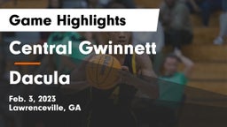 Central Gwinnett  vs Dacula  Game Highlights - Feb. 3, 2023