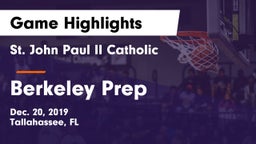St. John Paul II Catholic  vs Berkeley Prep  Game Highlights - Dec. 20, 2019