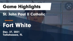 St. John Paul II Catholic  vs Fort White  Game Highlights - Dec. 27, 2021