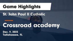 St. John Paul II Catholic  vs Crossroad academy Game Highlights - Dec. 9, 2023