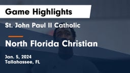 St. John Paul II Catholic  vs North Florida Christian  Game Highlights - Jan. 5, 2024