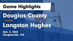 Douglas County  vs Langston Hughes  Game Highlights - Feb. 3, 2023