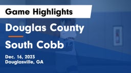Douglas County  vs South Cobb  Game Highlights - Dec. 16, 2023