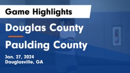 Douglas County  vs Paulding County  Game Highlights - Jan. 27, 2024
