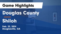 Douglas County  vs Shiloh  Game Highlights - Feb. 23, 2024