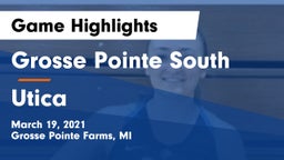 Grosse Pointe South  vs Utica  Game Highlights - March 19, 2021
