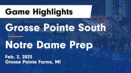 Grosse Pointe South  vs Notre Dame Prep  Game Highlights - Feb. 2, 2023