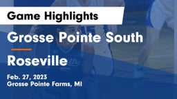 Grosse Pointe South  vs Roseville  Game Highlights - Feb. 27, 2023