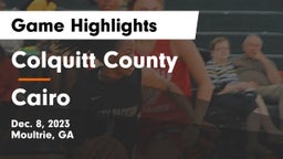 Colquitt County  vs Cairo  Game Highlights - Dec. 8, 2023