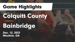 Colquitt County  vs Bainbridge  Game Highlights - Dec. 12, 2023