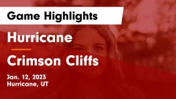 Hurricane  vs Crimson Cliffs  Game Highlights - Jan. 12, 2023