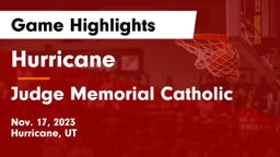Hurricane  vs Judge Memorial Catholic  Game Highlights - Nov. 17, 2023