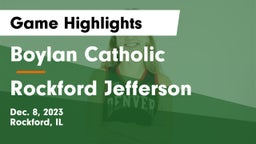 Boylan Catholic  vs Rockford Jefferson  Game Highlights - Dec. 8, 2023