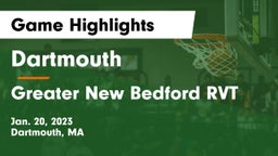 Dartmouth  vs Greater New Bedford RVT  Game Highlights - Jan. 20, 2023