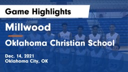 Millwood  vs Oklahoma Christian School Game Highlights - Dec. 14, 2021