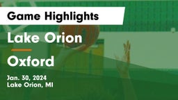 Lake Orion  vs Oxford  Game Highlights - Jan. 30, 2024