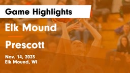 Elk Mound  vs Prescott  Game Highlights - Nov. 14, 2023