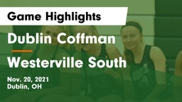 Dublin Coffman  vs Westerville South  Game Highlights - Nov. 20, 2021